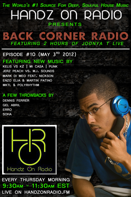 BACK CORNER RADIO [EPISODE #10] #ThrowBackThursday [MAY 3. 2012]