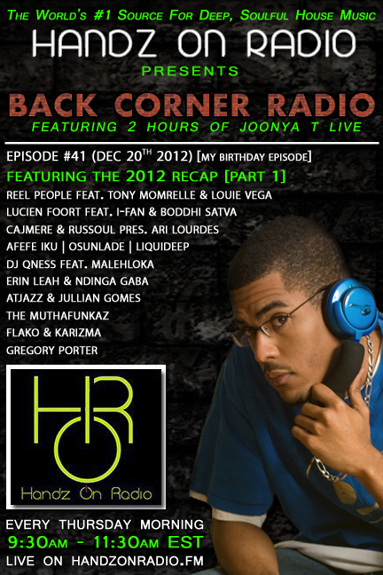 BACK CORNER RADIO [EPISODE #41]  DEC 20. 2012 [MY BDAY EPISODE] (2012 RECAP PART 1)