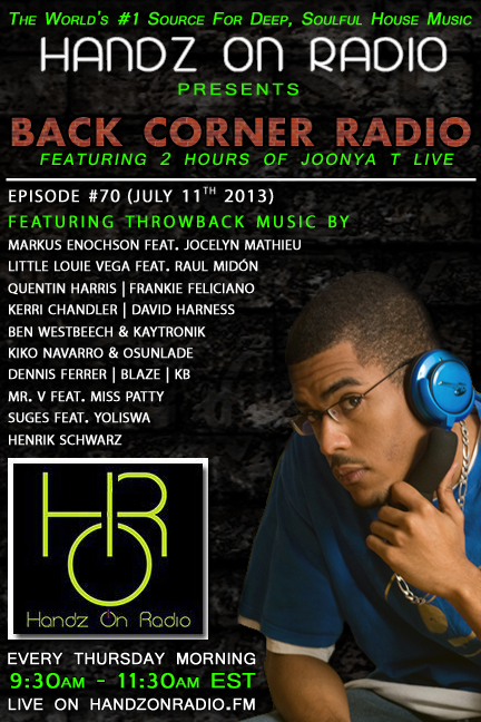BACK CORNER RADIO [EPISODE #70] #ThrowBackThursday [JULY 11. 2013]