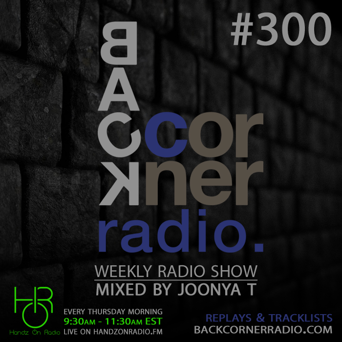 BACK CORNER RADIO [EPISODE #300] (3 HOUR CELEBRATION) DEC 7. 2017